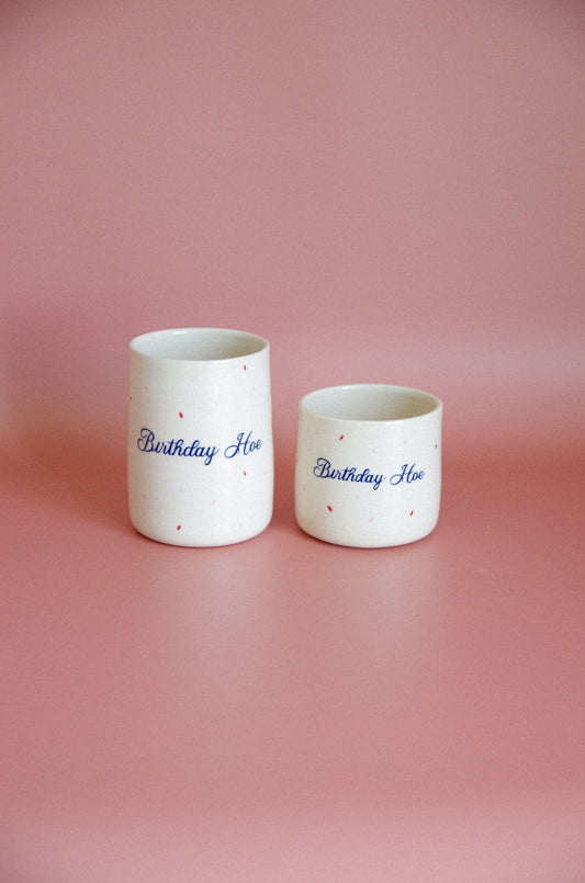 Birthday Hoe